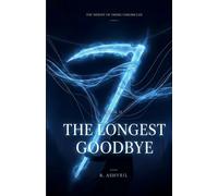 The Longest Goodbye