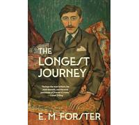 The Longest Journey (Warbler Classics Annotated Edition)