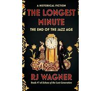 The Longest Minute: The End of the Jazz Age: 7