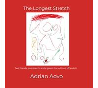 The Longest Stretch: An authentic story by a three year-old artist