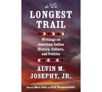 Alvin M. Josephy The Longest Trail (Tascabile)