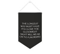 The Longest Way Must Have Its Close The Gloomiest Night - Striscione in tela motivazionale da appendere alla parete, striscione decorativo per la casa, per soggiorno, camera da letto, ufficio, regali