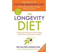 The Longevity Diet: 'How to live to 100 . . . Longevity has become the new wellness watchword . . . nutrition is the key' VOGUE