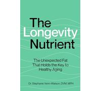 The Longevity Nutrient: The Unexpected Fat That Holds The Key to Healthy Aging