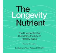 The Longevity Nutrient: The Unexpected Fat That Holds the Key to Healthy Aging