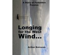 The Longing of the West Wind: Novella