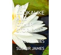 THE LOOKALIKE AND OTHER STORIES: THREE STORIES