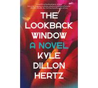 The Lookback Window: A Novel