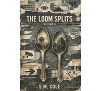 THE LOOM SPLITS: A FRACTURE LINE SAGA: 2