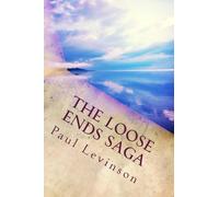 The Loose Ends Saga [Lingua Inglese]