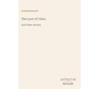 The Loot of Cities: And Other Stories
