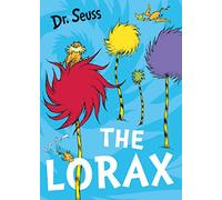 The Lorax: The classic story that shows you how to save the planet!