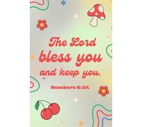 The Lord Bless You and Keep You Notebook - Christian Journal with Bible Verses on Every Page - 5.5x8.5 in, 100 Pages, Groovy and Colorful Cover Design (Numbers 6:24)