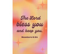 The Lord Bless You and Keep You Notebook - Christian Journal with Bible Verses on Every Page - 5.5x8.5 in, 100 Pages, Orange Gradient with Groovy Font Cover Design (Numbers 6:24)