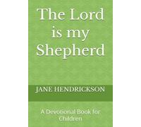 The Lord is my Shepherd: A Devotional Book for Children