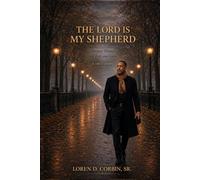 The Lord is my Shepherd: A True Story