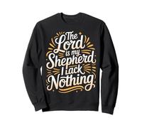 The Lord Is My Shepherd I Lack Nothing Church Strength - Felpa