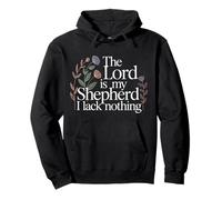 The Lord Is My Shepherd I Lack Nothing Church Strength |- Felpa con Cappuccio