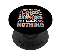 The Lord Is My Shepherd I Lack Nothing Church Strength - PopSockets PopGrip Adesivo