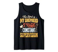 The Lord Is My Shepherd I Need Constant Supervision Canotta