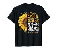 The Lord Is My Shepherd I Need Constant Supervision Maglietta