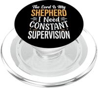 The Lord Is My Shepherd I Need Constant Supervision PopSockets PopGrip per MagSafe