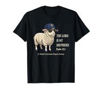 The Lord Is My Shepherd I Need Constant Supervision Psalm Maglietta