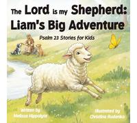 The Lord is my Shepherd: Liam's Big Adventure