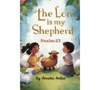 The Lord is my shepherd - Psalm 23