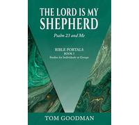 The Lord is My Shepherd: Psalm 23 and Me