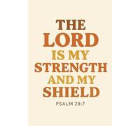 The Lord Is My Strength And My Shield