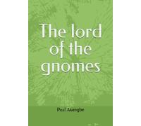 The lord of the gnomes