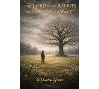 The Lord of the Rabbits and the Winter That Wasn’t