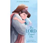 The LORD Raised Me