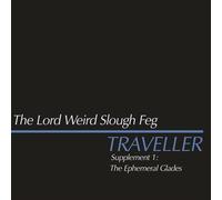 The Lord Weird Slough Feg Traveller Supplement I; The Ephemeral Glades (CD)