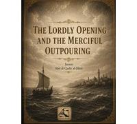 The Lordly Openings and the Merciful Effusions