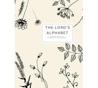 The Lord's Alphabet: A Prompted Journal for Remembering God's Goodness