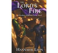 The Lord's Fire: A Freedom for Rhethos Series Novel