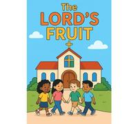 The Lord's Fruit: Biblical Growth Coloring Book