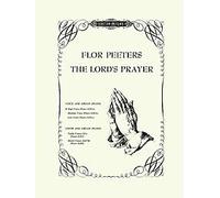 The Lord's Prayer Op. 102a: Version for High Voice and Organ (Or Piano)