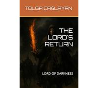 THE LORD'S RETURN: LORD OF DARKNESS