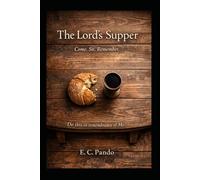 The Lord's Supper: Come. Sit. Remember.: 2