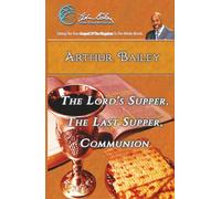 The Lord's Supper, The Last Supper, Communion