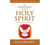 The Lordship Of The Holy Spirit