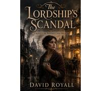 the Lordship's Scandal: Cruelty of Poverty and Wealth