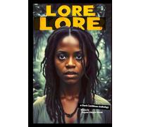 The Lore: a Dark Caribbean Anthology Series