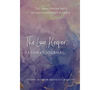 The Lore Keeper Pathway Journal: A Sacred Journey of Transformation and Magick