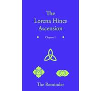 The Lorena Hines Ascension: Chapter 1