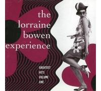 The Lorraine Bowen Experience Greatest Hits Volume 1 (CD) Album