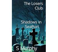 The Losers Club Shadows in SeaPort